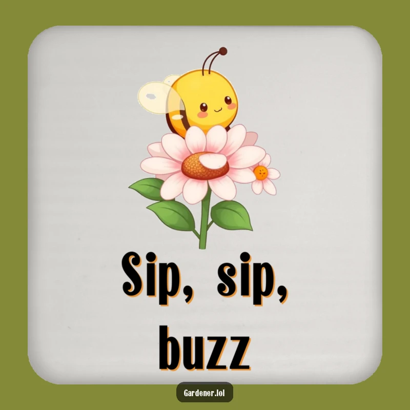 Funny Busy Bee Coaster - Protect Surfaces with Humorous Flower Charm