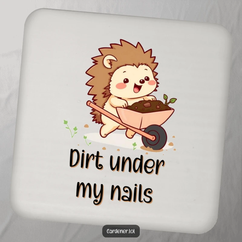 Funny drink coaster with a chubby hedgehog character excitedly pushing a wheelbarrow full of soil, offering humorous surface protection.