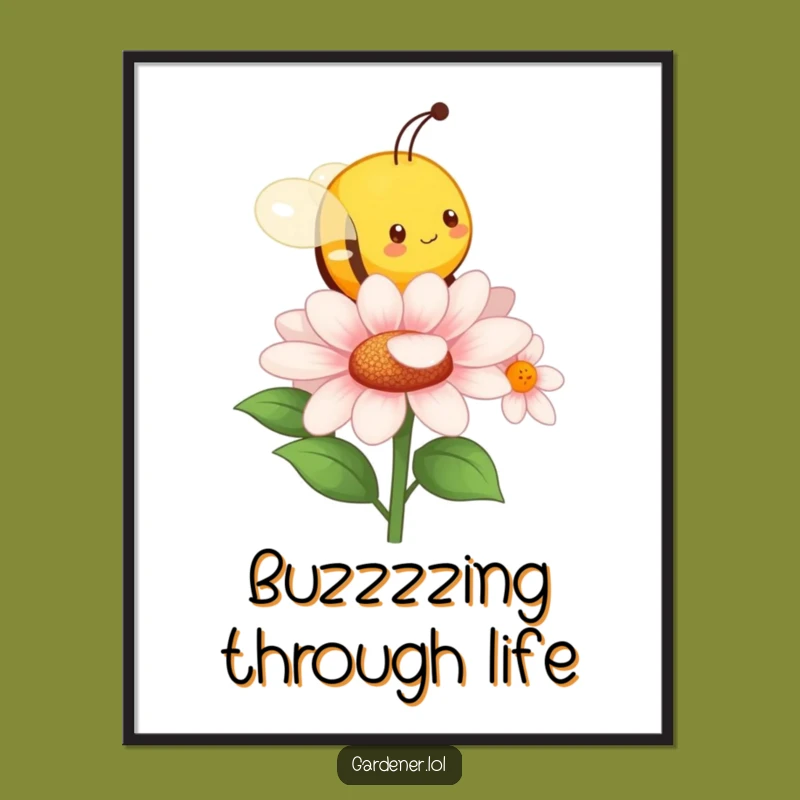 Funny Busy Bee Buzz Poster - Character Flower Garden Art Print