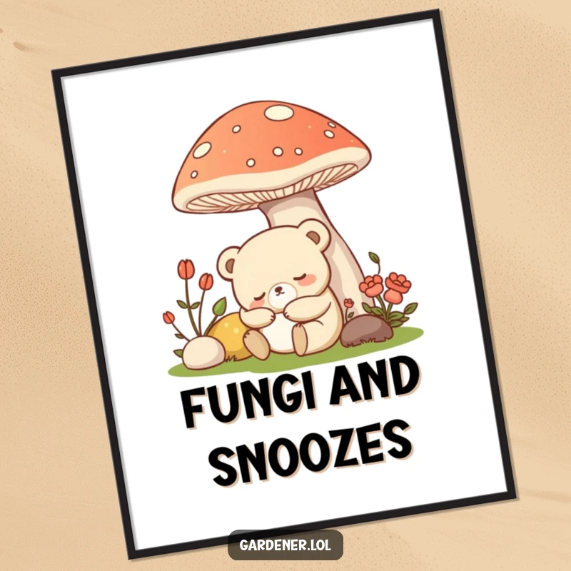 Funny Kawaii bear gardener poster art, a sleepy bear napping under a large mushroom, serene and humorous.