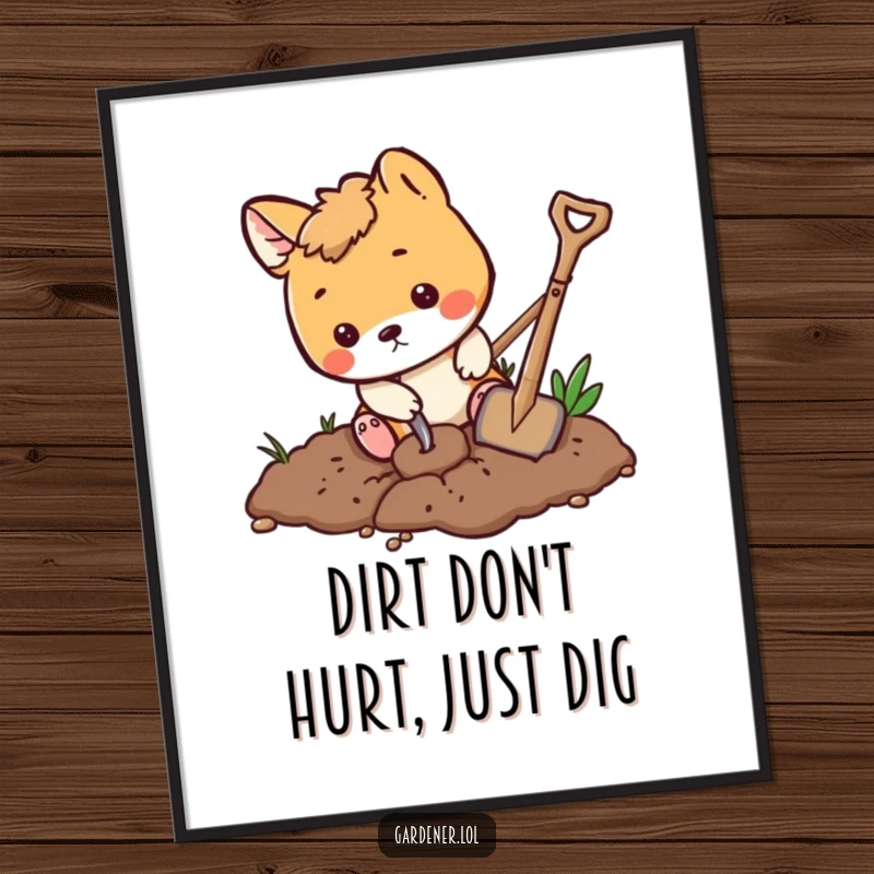 Funny Free Printable Wall Art: A playful animal character digging in the dirt with a tiny shovel, full of enthusiasm.