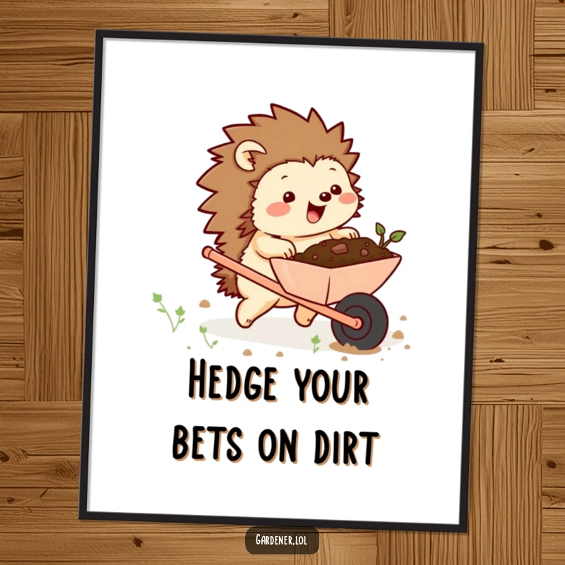 Funny Free Printable Wall Art: A chubby hedgehog excitedly pushing a wheelbarrow full of soil, adding whimsical charm to your walls.