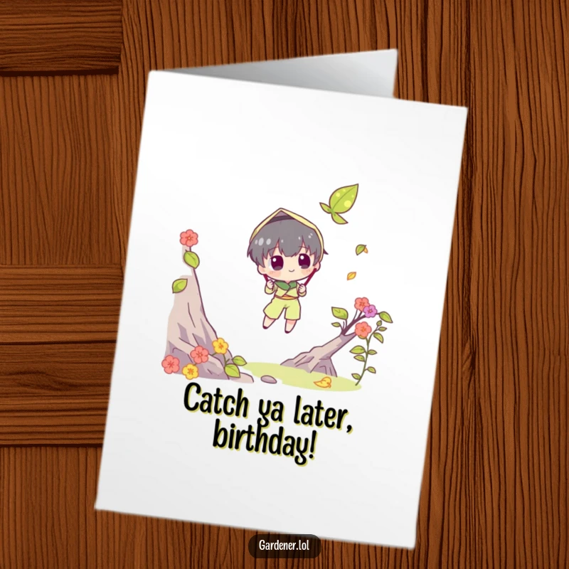 Funny Free Printable Birthday Card: Character comically attempting to catch a falling leaf with a butterfly net for a humorous wish.