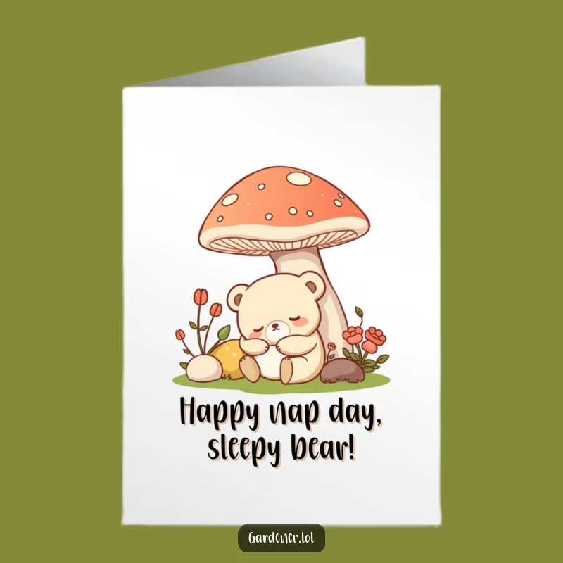 Free Printable Birthday Card: Sleepy Bear Gardener Under Mushroom, Funny Downloadable Gift