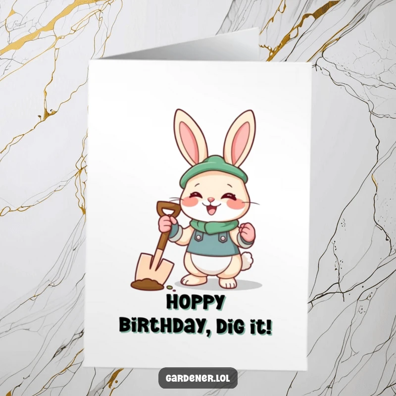 Funny Free Printable Birthday Card: Giggling rabbit in gloves with spade, ready to celebrate.
