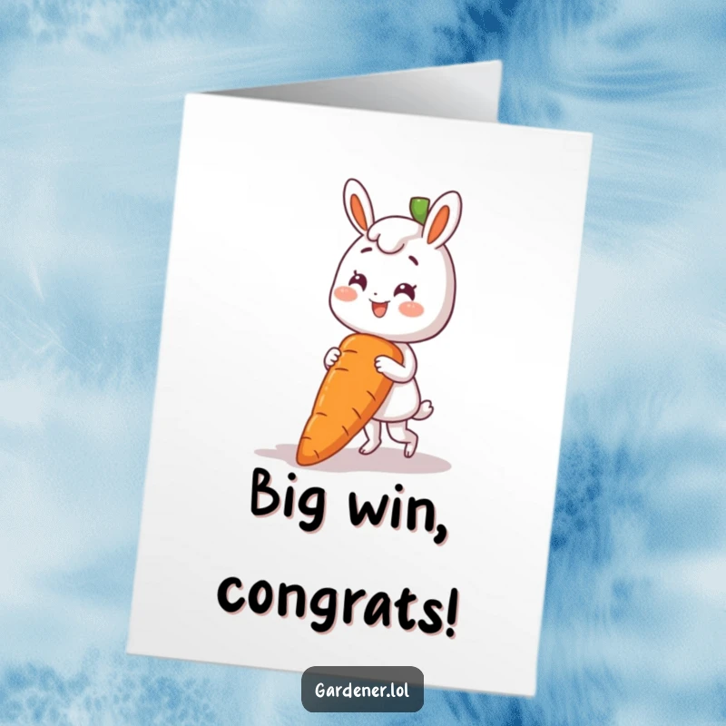 Funny Free Printable Congratulations Card: Smiling character pulls a colossal carrot from the ground, symbolizing a massive achievement.
