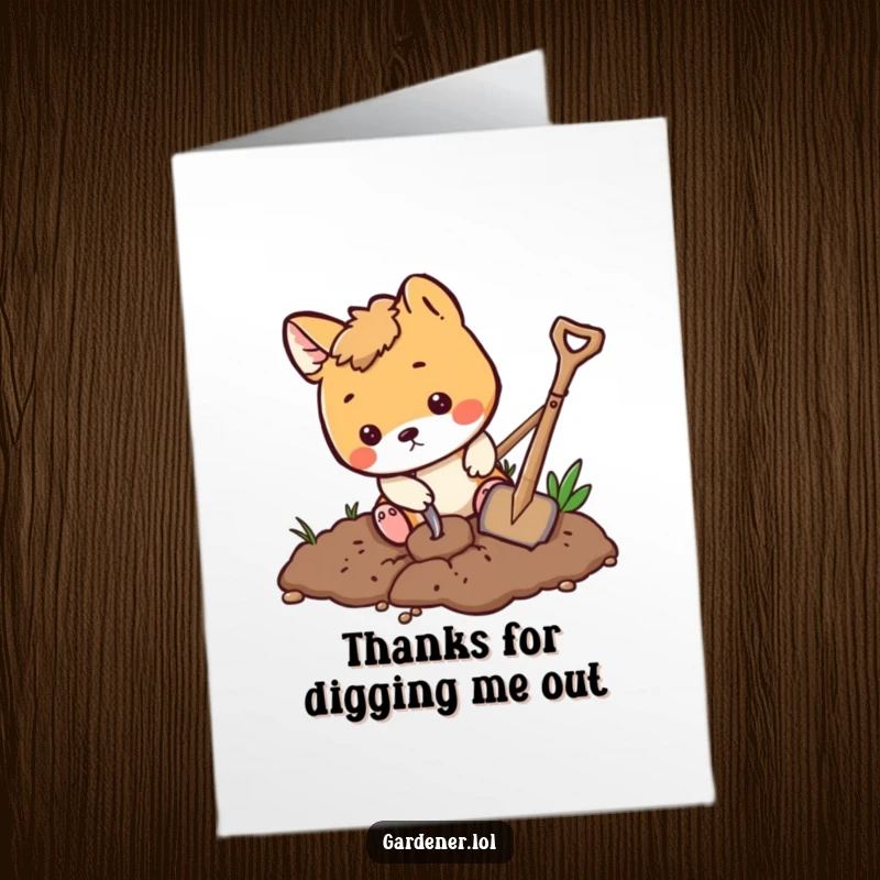 Funny Free Printable Thank You Card: Playful animal character digs in the dirt with a tiny shovel, expressing thanks.