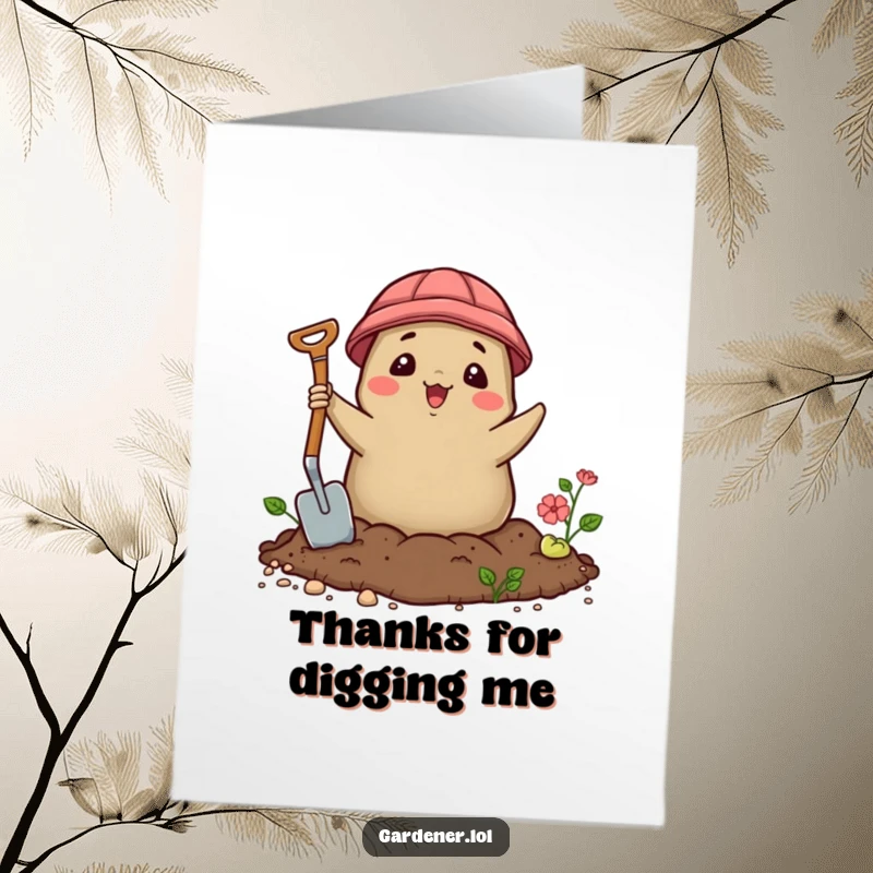 Funny Free Printable Thank You Card: Delighted Kawaii Mole gardener surfacing with a trowel, a unique DIY gift.