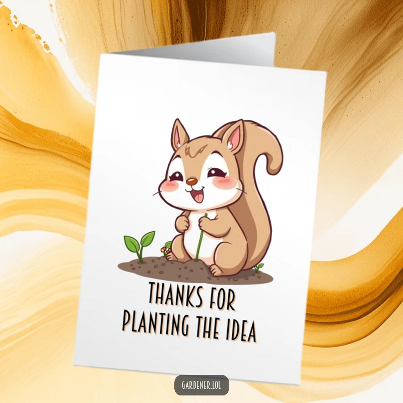 Funny Free Printable Thank You Card: Cheerful squirrel planting seeds, expressing heartfelt thanks with a friendly vibe.