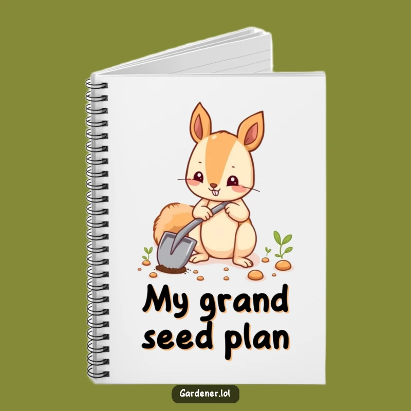 Funny Squirrel Planting Notebook, Journal for Garden Ideas