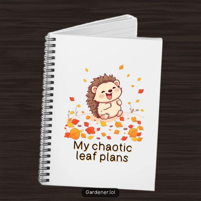 Funny Hedgehog Gardener Notebook: A happy hedgehog rolling in leaves, inspiring notes and whimsical thoughts.