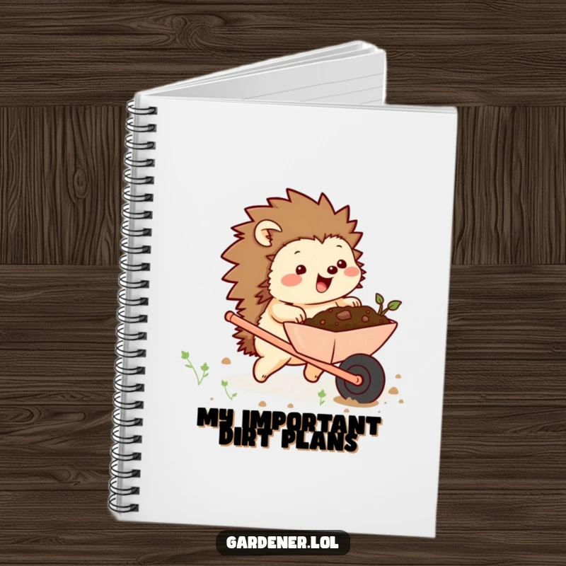 Funny notebook featuring a chubby hedgehog character excitedly pushing a wheelbarrow full of soil, great for journaling gardening plans or funny notes.